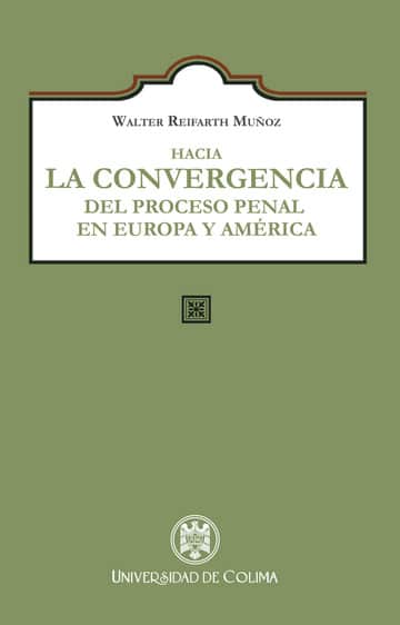 Hacia la convergencia del proceso penal en Europa y América