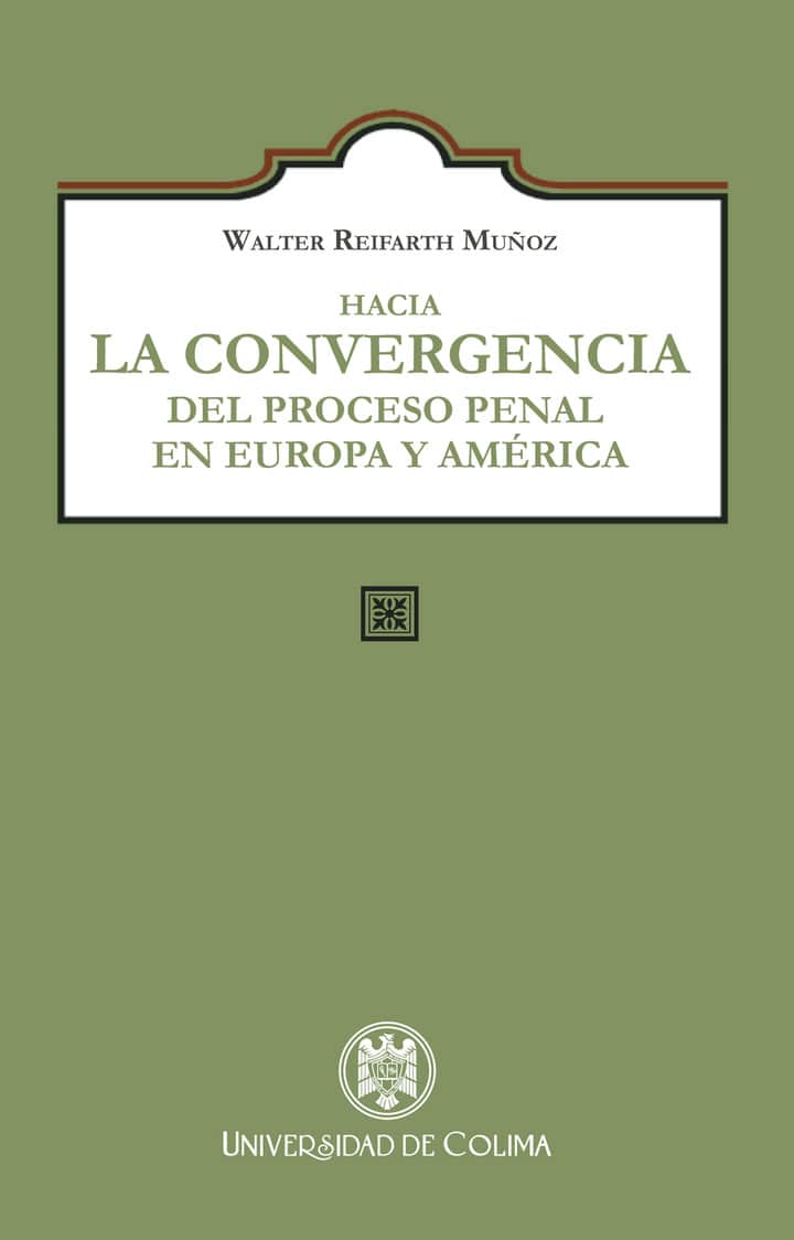 Hacia la convergencia del proceso penal en Europa y América