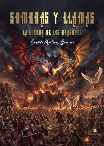 SOMBRAS Y LLAMAS. LA GUERRA DE LOS DRAGONES
