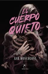 El Cuerpo Quieto
