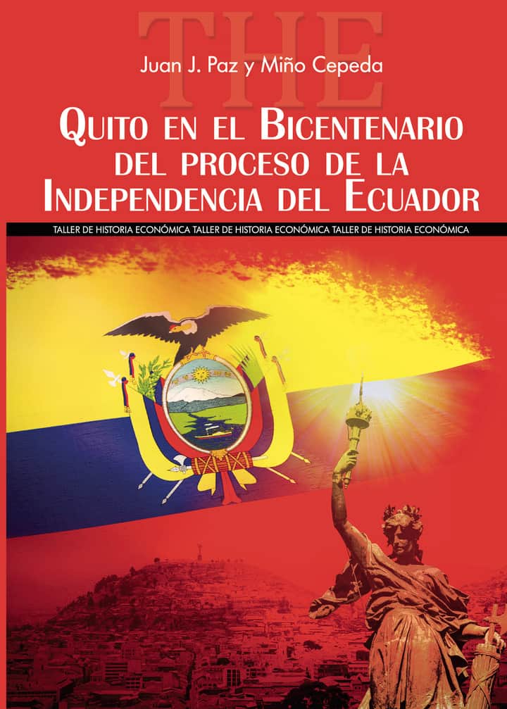 Quito en el Bicentenario del proceso de la Independencia del Ecuador