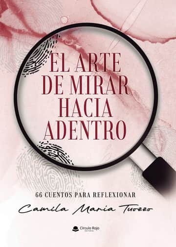 EL ARTE DE MIRAR HACIA ADENTRO