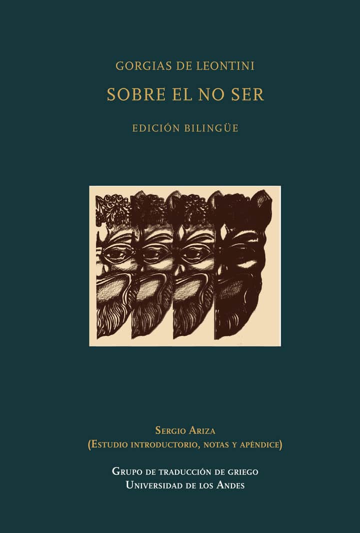 Gorgias de Leontini. Sobre el no ser (Edición Bilingüe)