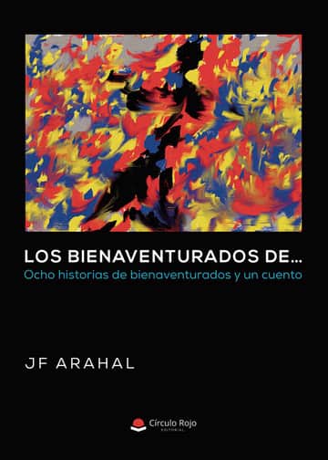 LOS BIENAVENTURADOS DE…