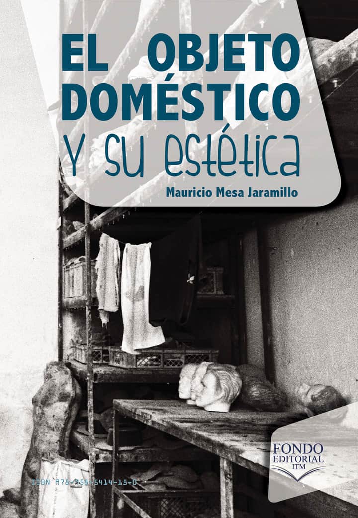 El objeto doméstico y su estética