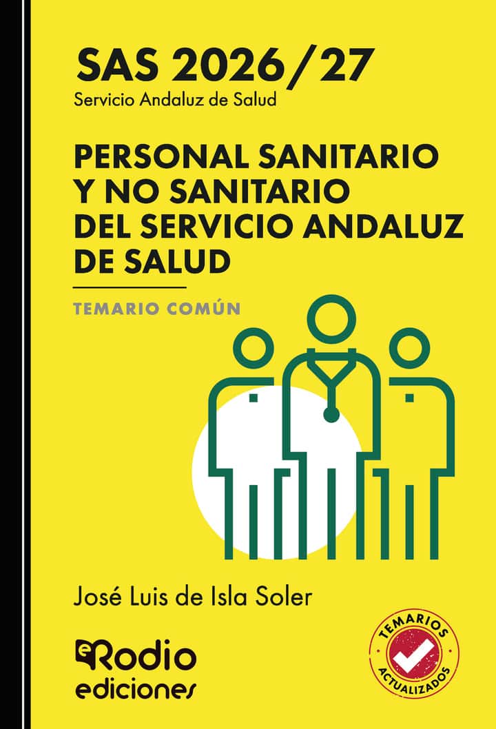 PERSONAL SANITARIO Y NO SANITARIO del Servicio Andaluz de Salud. TEMARIO COMÚN. SAS 2026/27