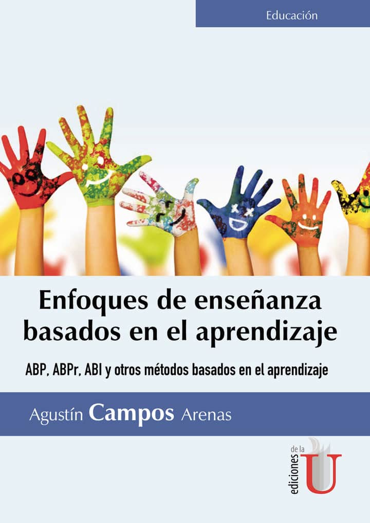 Enfoques de enseñanza basados en el aprendizaje. ABP,ABPR, y otros métodos basados en el aprendizaje