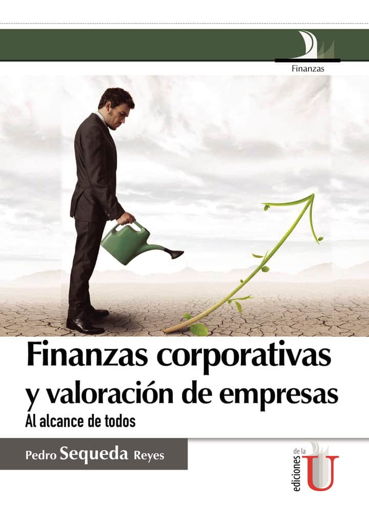 Finanzas corporativas y valoración de empresas, al alcance de todos