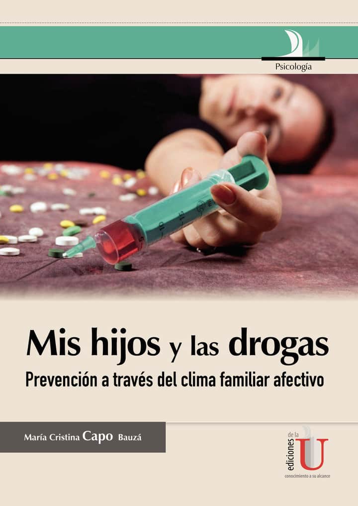 Mis hijos y las drogas, Guía para padres