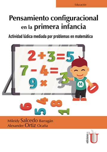 Pensamiento configuracional en la primera infancia. Actividad lúdica mediada por problemas en matemática