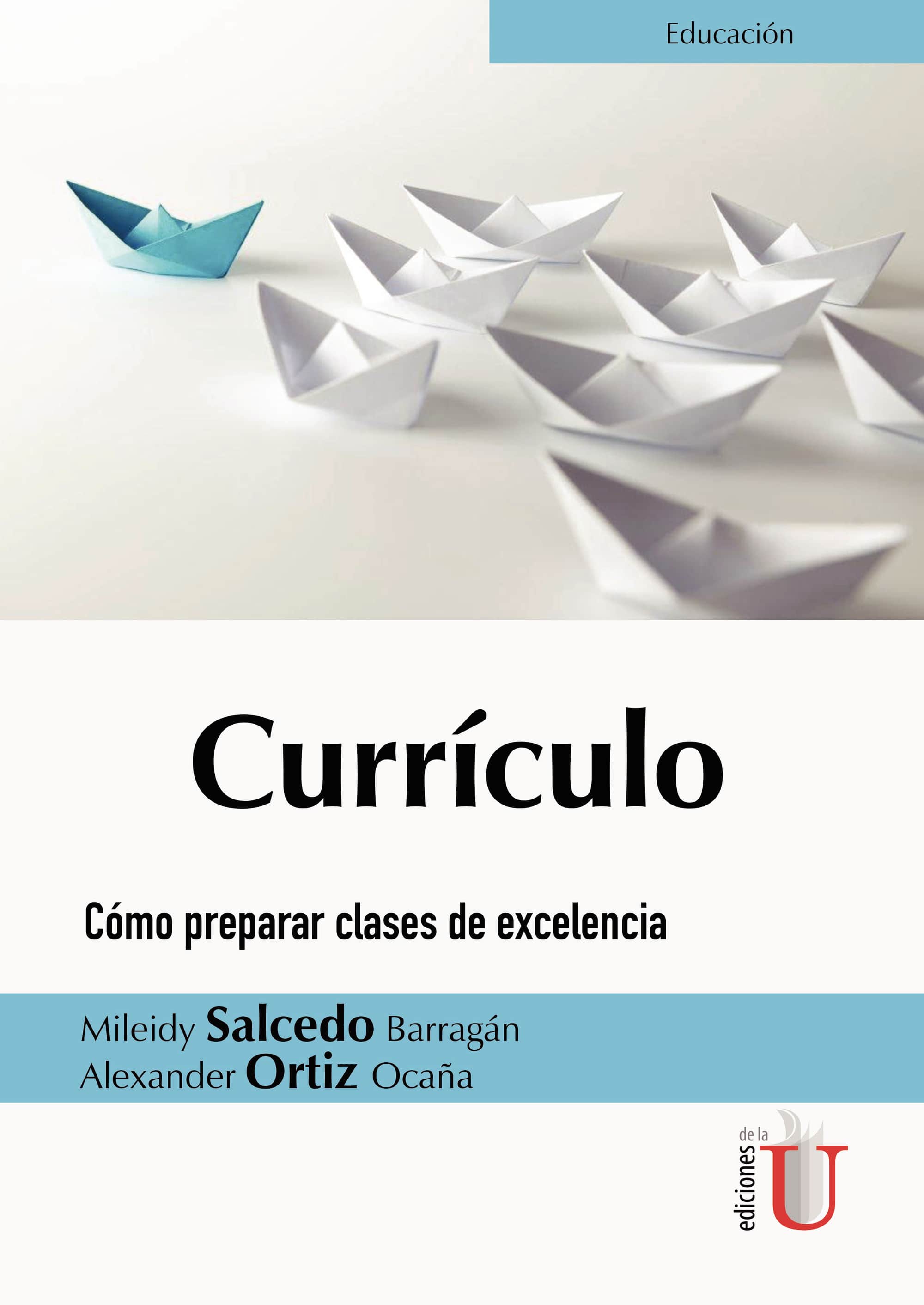 Currículo. Cómo preparar clases de excelencia