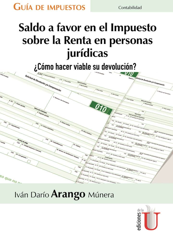 Saldo a favor en el Impuesto sobre la Renta en personas jurídicas ¿Cómo hacer viable su devolución? Guía de impuestos