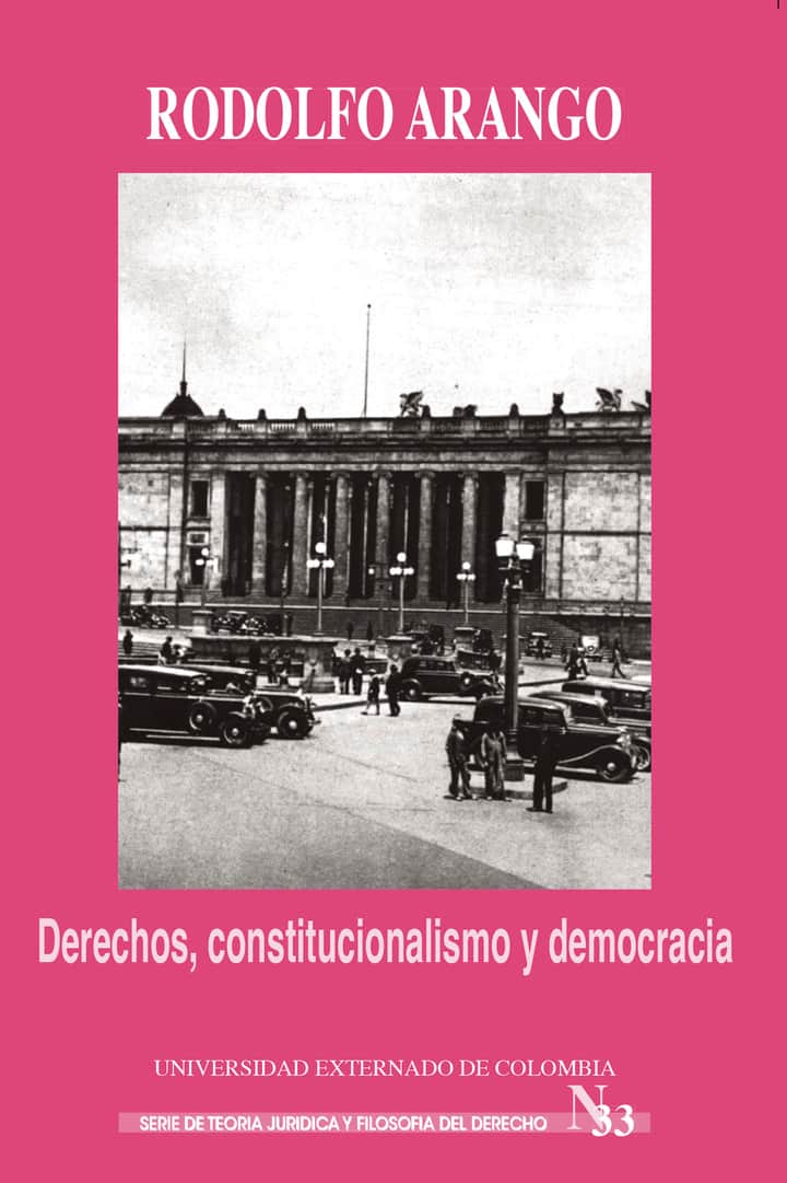 Derechos, constitucionalismo y democracia