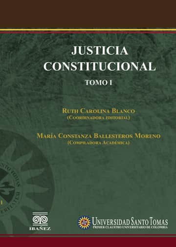 Justicia Constitucional. Tomo I