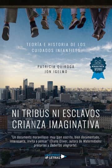 Ni tribus ni esclavos crianza imaginativa