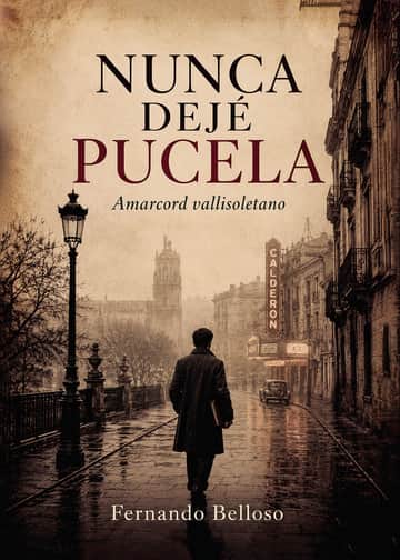 Nunca dejé Pucela