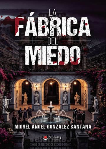La fábrica del miedo