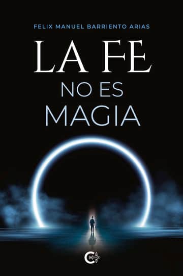 La fe no es magia