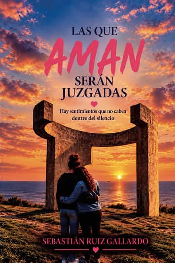 LAS QUE AMAN SERÁN JUZGADAS