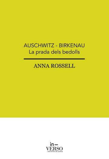 AUSCHWITZ - BIRKENAU. La prada dels bedolls