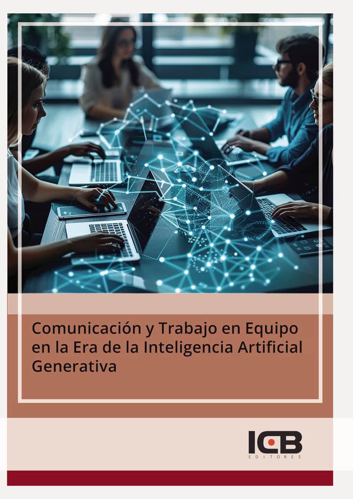Comunicación y Trabajo en Equipo en la Era de la Inteligencia Artificial Generativa