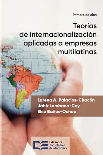 Teorías de internacionalización aplicadas a empresas multilatinas