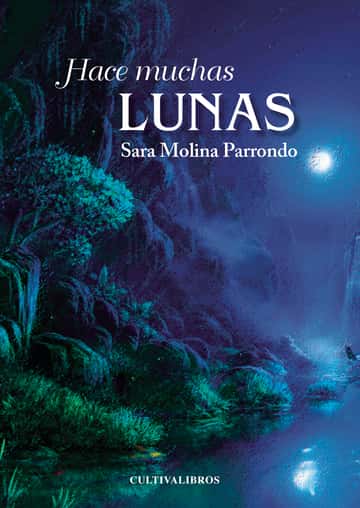 Hace muchas lunas