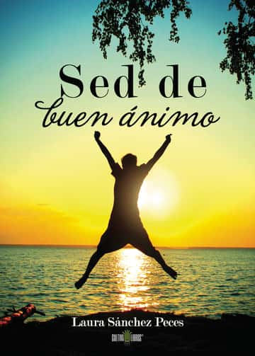 Sed de buen ánimo
