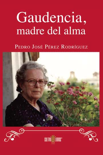 Gaudencia, Madre del alma