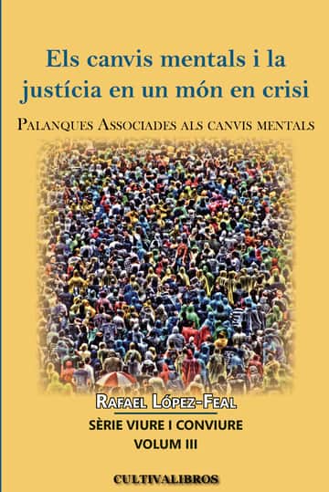 ELS CANVIS MENTALS I LA JUSTÍCIA EN UN MÓN EN CRISI