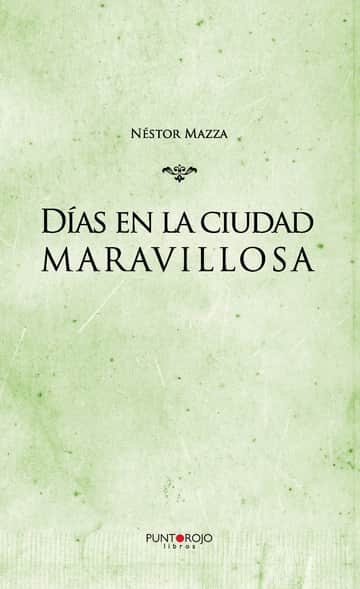 Días en la ciudad maravillosa