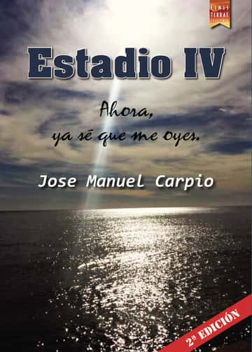 Estadio IV: Ahora, ya sé que me oyes