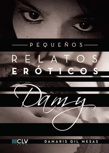 Pequeños relatos eróticos Damy