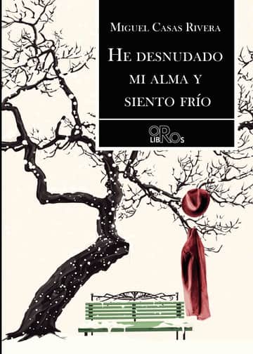 He desnudado mi alma y siento frío