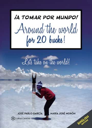 Around the world for 20 bucks!: ¡A tomar por mundo!