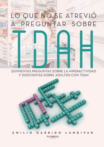 Lo que no se atrevió a preguntar sobre TDAH