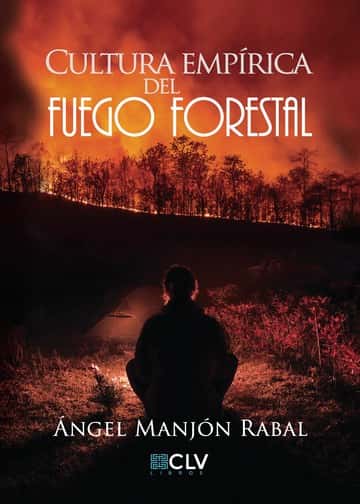 Cultura empírica del fuego forestal