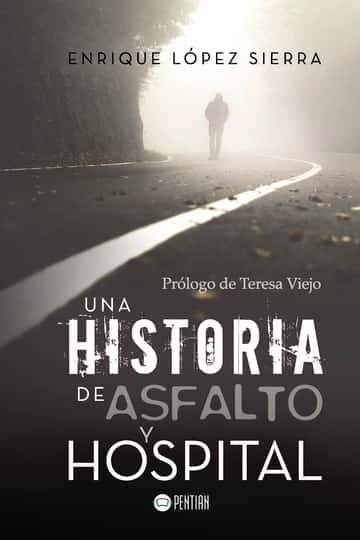 Una historia de asfalto y hospital