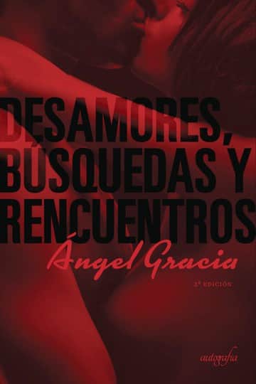 Desamores, búsquedas y rencuentros