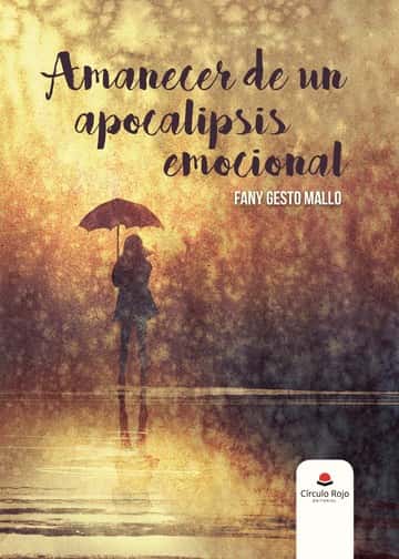 Amanecer de un apocalipsis emocional
