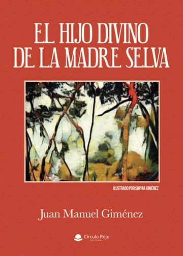 EL HIJO DIVINO DE LA MADRE SELVA