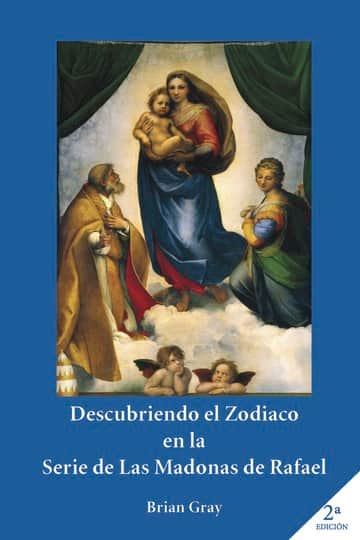 Descubriendo el Zodiaco en la serie de las Madonas de Rafael