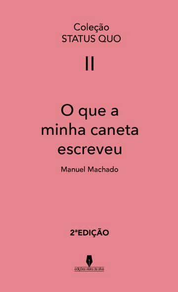 O QUE A MINHA CANETA ESCREVEU, 2ª edição: .