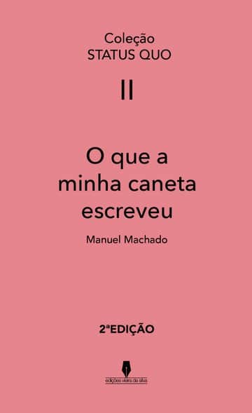O QUE A MINHA CANETA ESCREVEU, 2ª edição