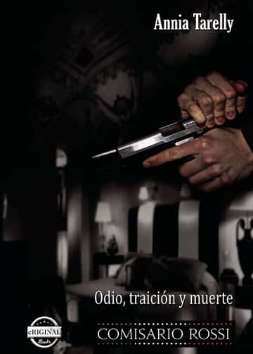 Comisario Rossi - Odio, traición y muerte