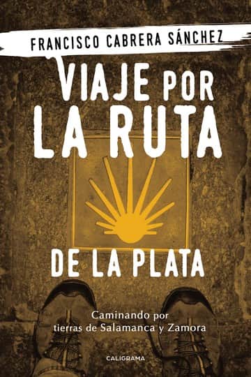 Viaje por la ruta de la plata