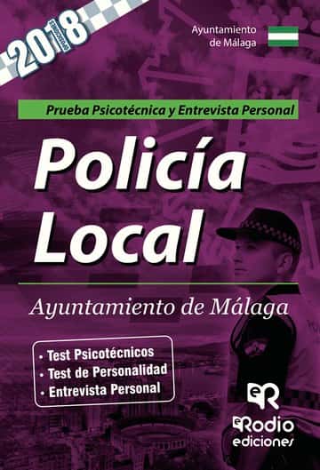 Policía Local. Ayuntamiento de Málaga. Prueba Psicotécnica y Entrevista Personal