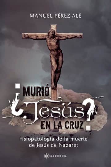¿Murió Jesús en la cruz?
