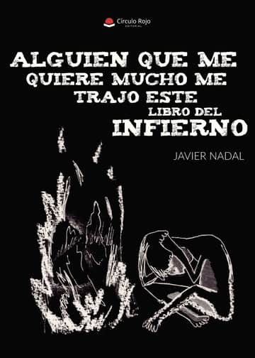 Alguien que me quiere mucho me trajo este libro del infierno