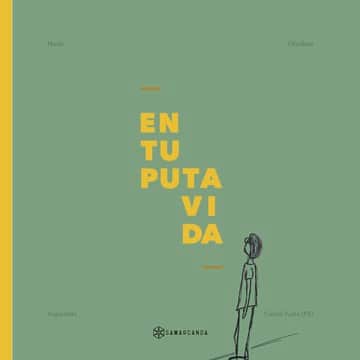 En tu puta vida